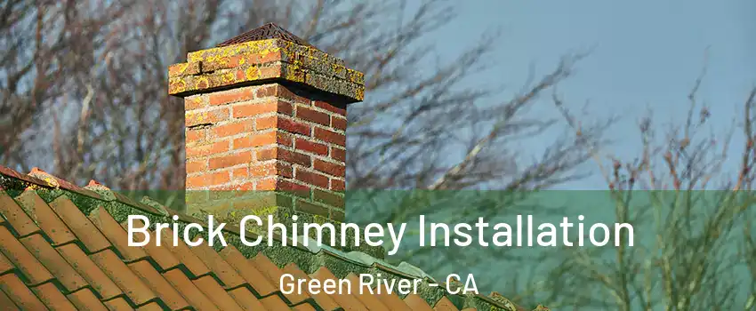 Brick Chimney Installation Green River - CA