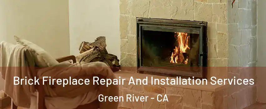 Brick Fireplace Repair And Installation Services Green River - CA