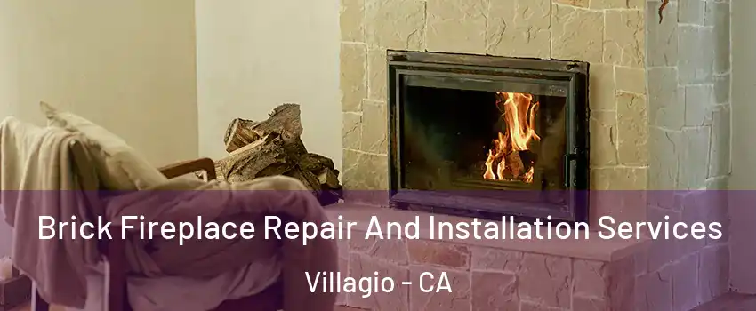 Brick Fireplace Repair And Installation Services Villagio - CA