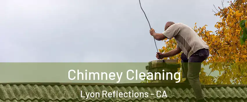 Chimney Cleaning Lyon Reflections - CA