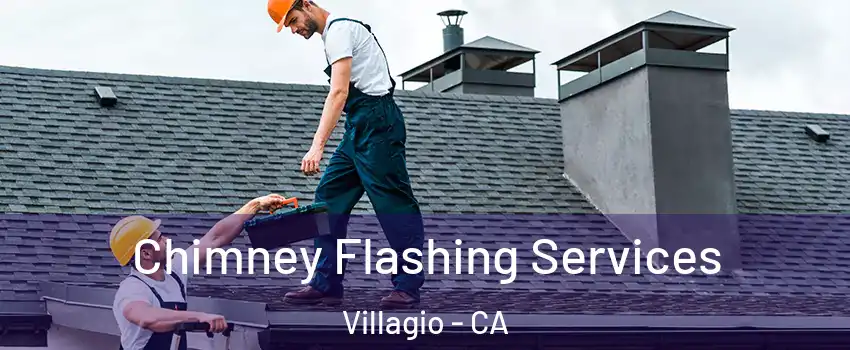 Chimney Flashing Services Villagio - CA