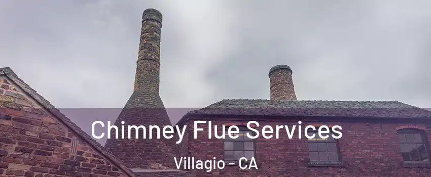 Chimney Flue Services Villagio - CA