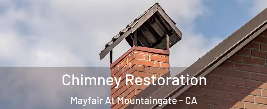 Chimney Restoration Mayfair At Mountaingate - CA