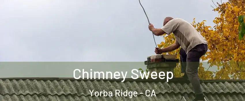 Chimney Sweep Yorba Ridge - CA