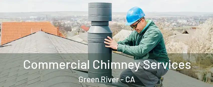 Commercial Chimney Services Green River - CA