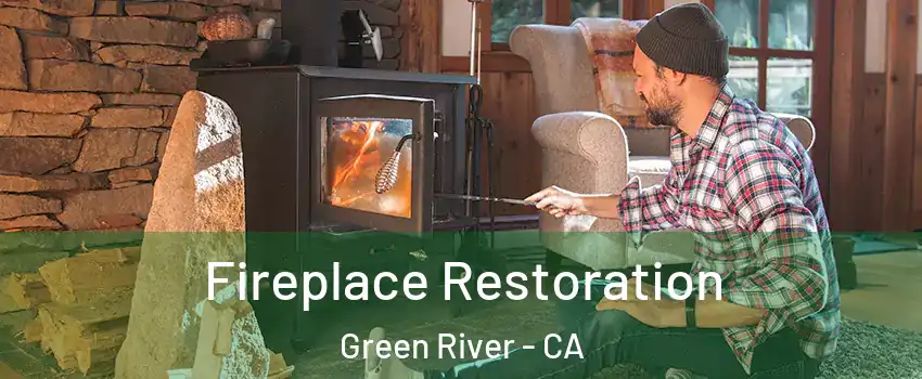 Fireplace Restoration Green River - CA