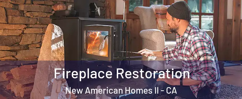 Fireplace Restoration New American Homes II - CA