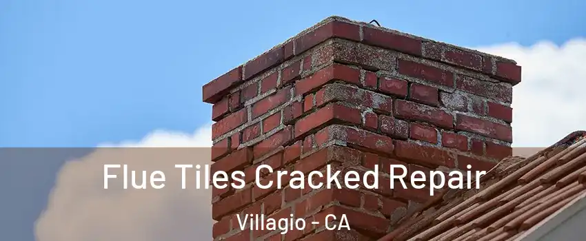 Flue Tiles Cracked Repair Villagio - CA