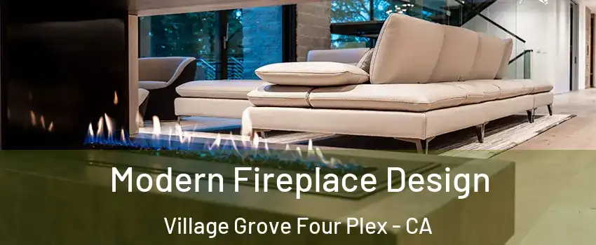 Modern Fireplace Design Village Grove Four Plex - CA