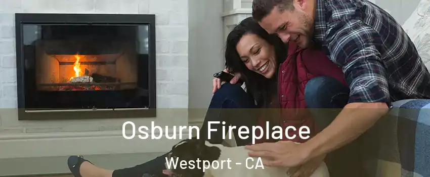 Osburn Fireplace Westport - CA