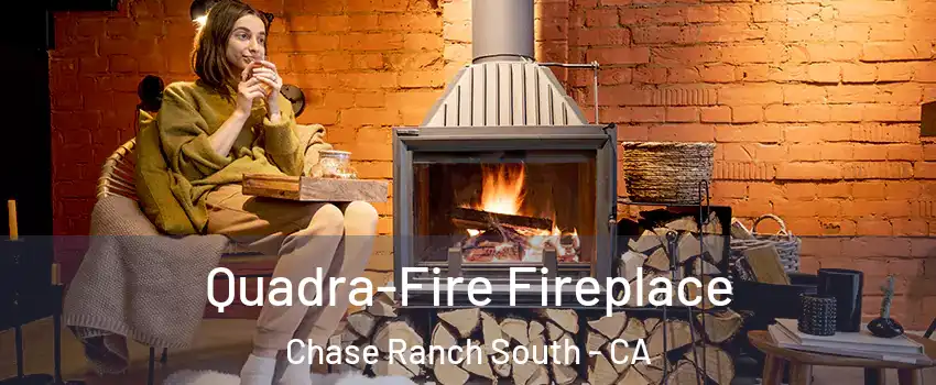 Quadra-Fire Fireplace Chase Ranch South - CA