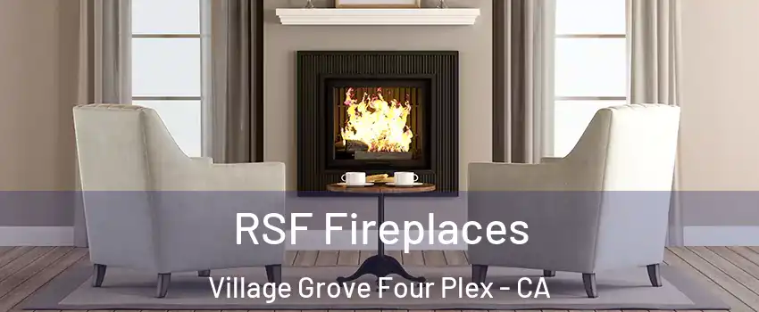 RSF Fireplaces Village Grove Four Plex - CA